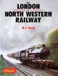 Book cover of The London & North Western Railway  by REED, M.C. 